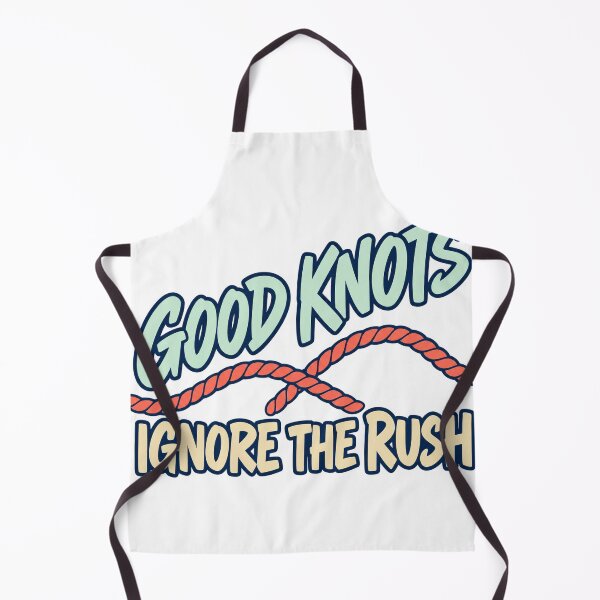 Item preview, Good Knots Ignore The Rush designed and sold by aihrgdesign.