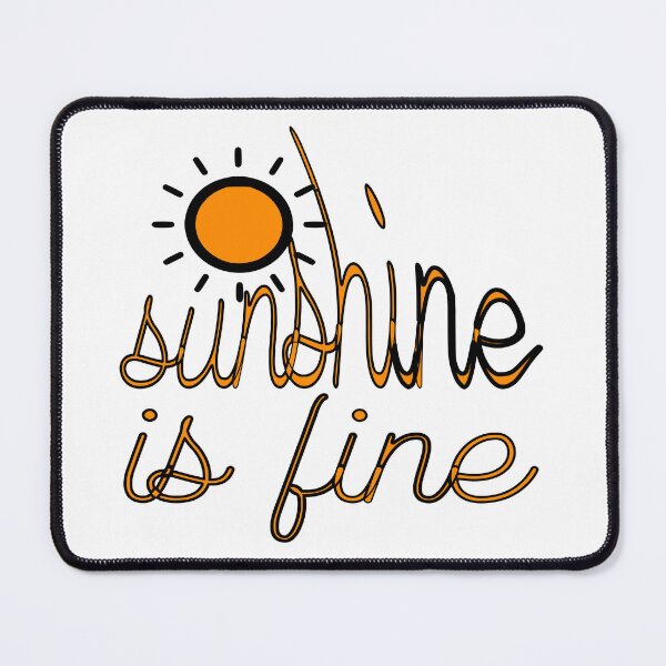 Item preview, sunshine is fine designed and sold by sednalafandy79.