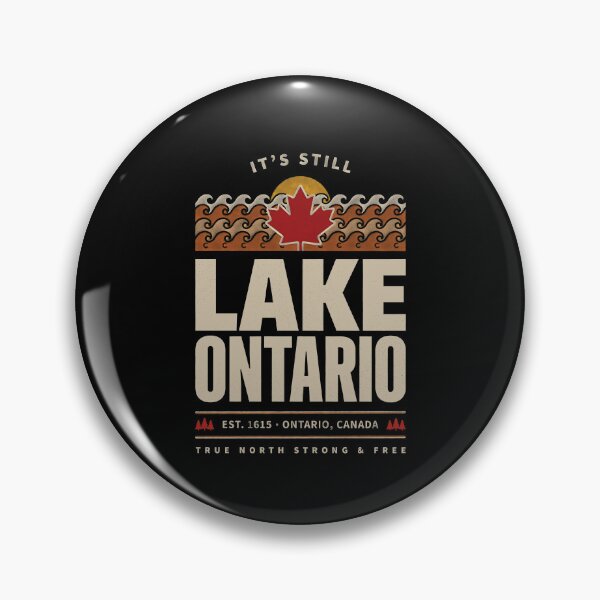 Item preview, It's Still Lake Ontario Proud Canadian Lake Humor designed and sold by Redgiant87x.