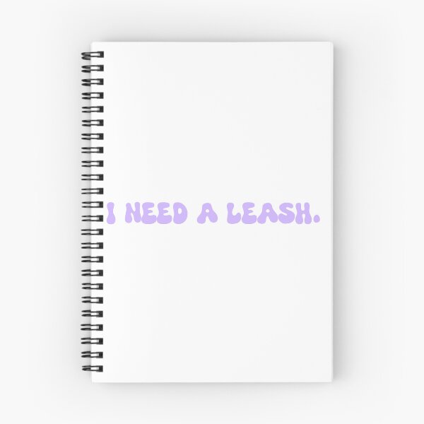 Item preview, I need a leash. designed and sold by SlimyFish.