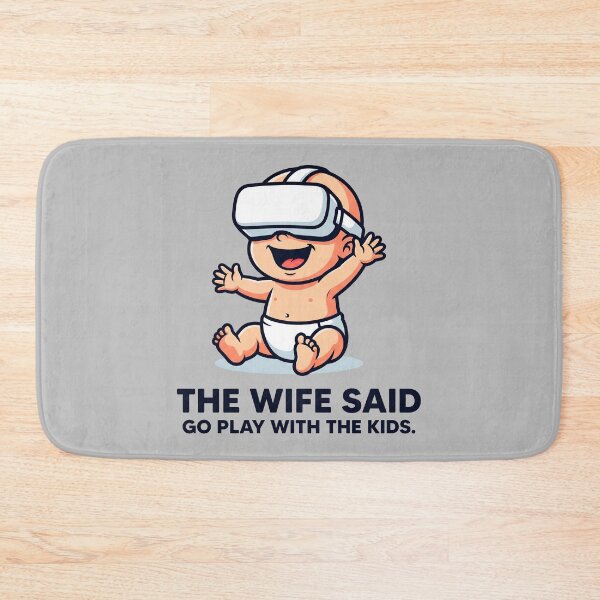 Item preview, Wife Said Go Play With The Kids Baby with VR Headset designed and sold by ThreadRiotTees.