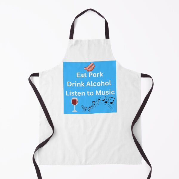 Item preview, Eat Pork, Drink Alcohol, Listen to Music designed and sold by PotatoButter.