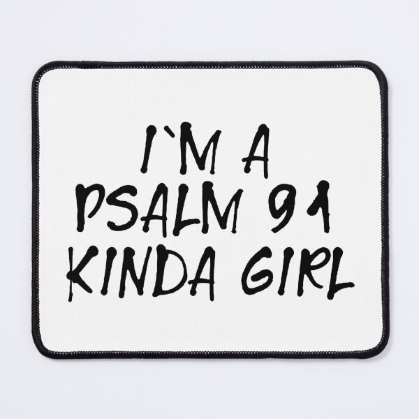 Item preview, I'm a Psalm 91 kinda girl designed and sold by a peace of heaven.