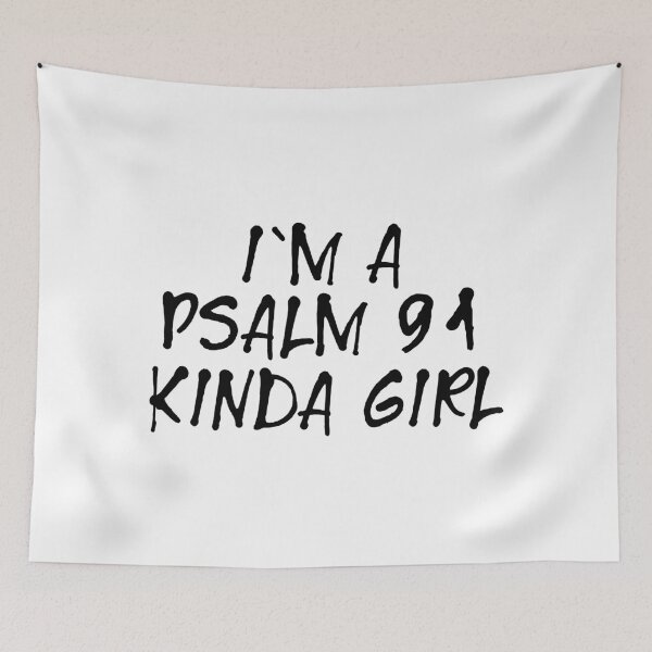 Item preview, I'm a Psalm 91 kinda girl designed and sold by a peace of heaven.