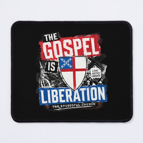 Item preview, The Gospel Is Liberation – The Episcopal Church™ designed and sold by Canterbury Episcopal Campus Ministry at Texas Tech University .