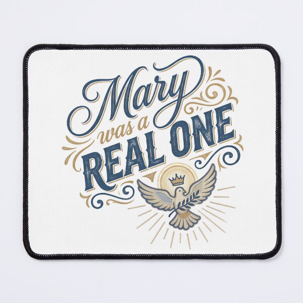 Item preview, Mary was a Real One designed and sold by blessitshop.