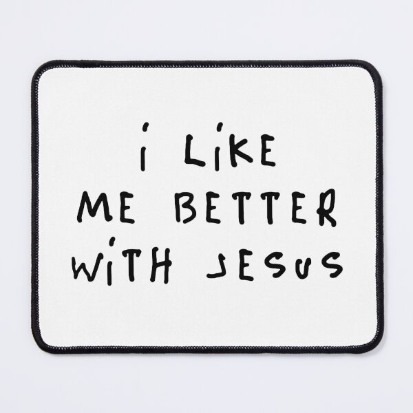 Item preview, I like myself better with Jesus designed and sold by a peace of heaven.