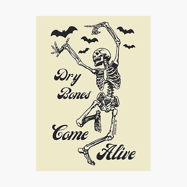 Item preview, Dry Bones Come Alive designed and sold by threadsjam.
