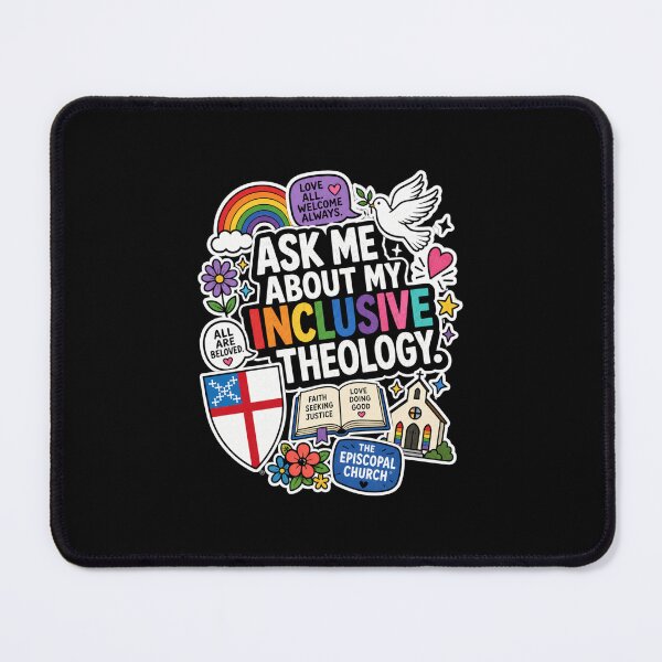 Item preview, Ask Me About My Inclusive Theology – LGBTQ+ Episcopal Church™ designed and sold by Canterbury Episcopal Campus Ministry at Texas Tech University .