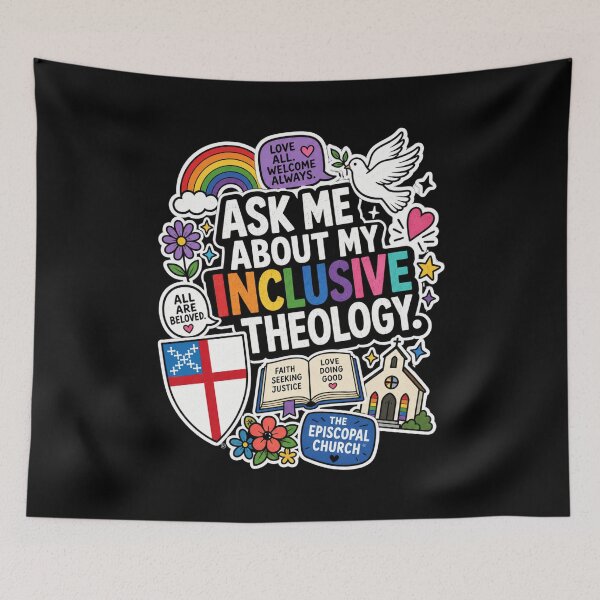 Item preview, Ask Me About My Inclusive Theology – LGBTQ+ Episcopal Church™ designed and sold by Canterbury Episcopal Campus Ministry at Texas Tech University .