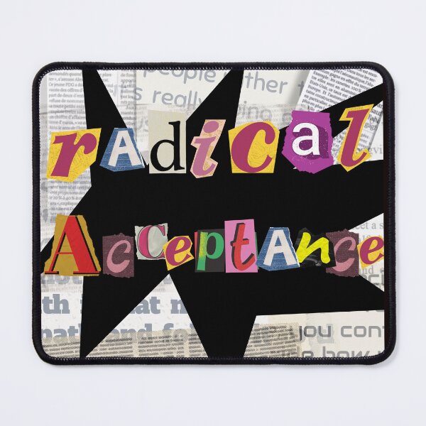 Item preview, Radical Acceptance designed and sold by K-Dia.