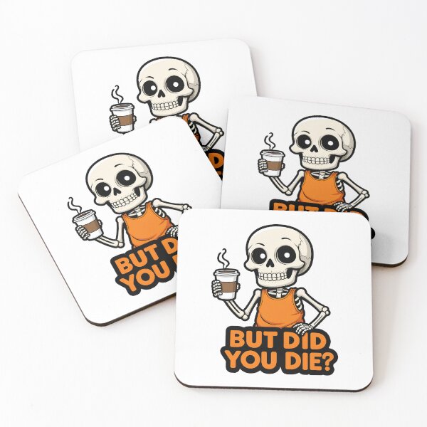 Item preview, But Did You Die? designed and sold by Oh Hey! Studios.