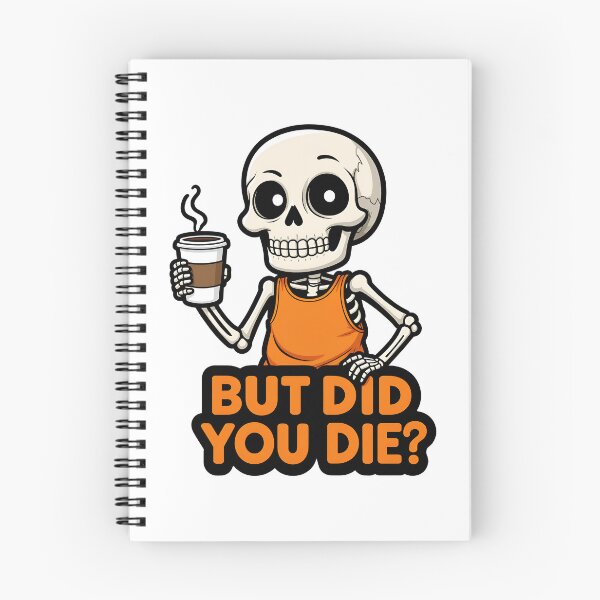 Item preview, But Did You Die? designed and sold by Oh Hey! Studios.
