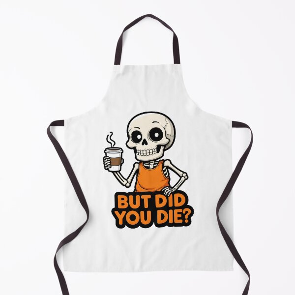 Item preview, But Did You Die? designed and sold by Oh Hey! Studios.