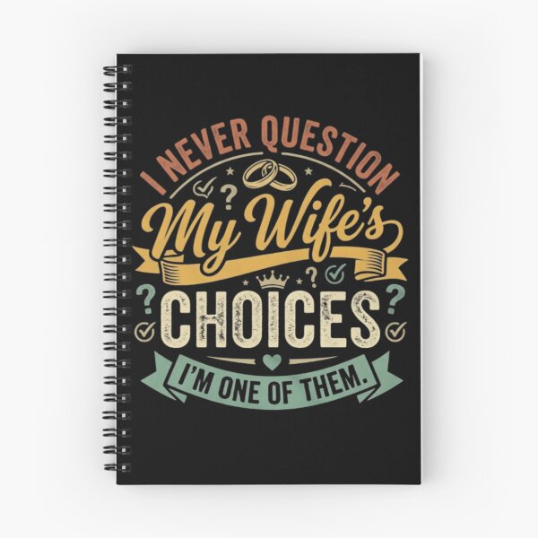 Item preview, Funny Husband Gift I Never Question My Wife's Choices Design designed and sold by MotivaChic.