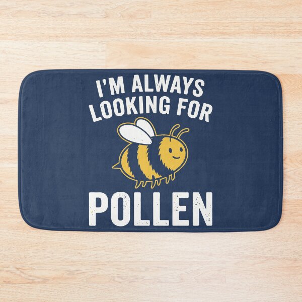 Item preview, Im Always Looking For Pollen Cute Honey Bee designed and sold by Amir Faysal.
