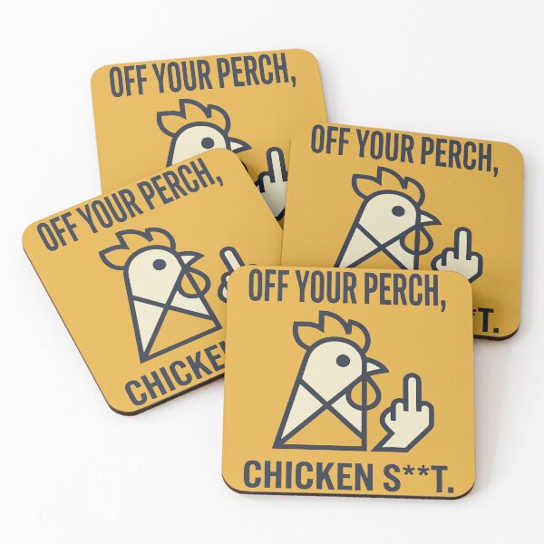 Item preview, Off Your Perch Chicken Shit Sarcastic Rooster Attitude designed and sold by Amir Faysal.