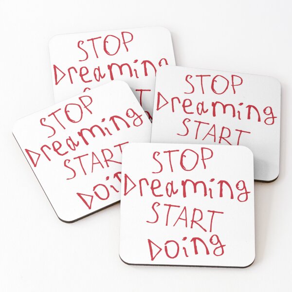 Item preview, Stop Dreaming and Start Doing designed and sold by kinpirks.