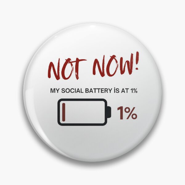 Item preview, Not Now, My Social Battery is at 1% - Minimalist Humor designed and sold by DreamboxFF.