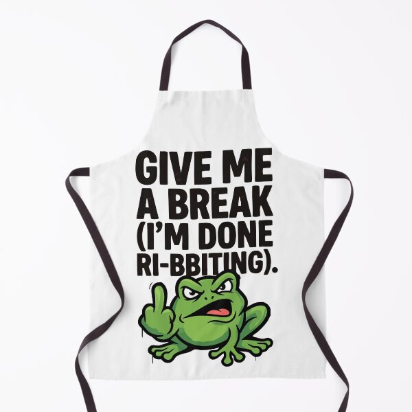 Item preview, Give Me A Break Im Done Ribbiting Funny Frog designed and sold by Amir Faysal.