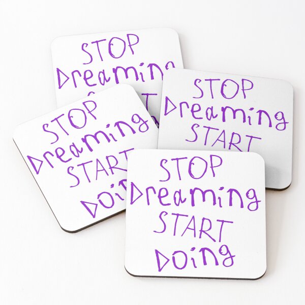 Item preview, Stop Dreaming and Start Doing designed and sold by kinpirks.