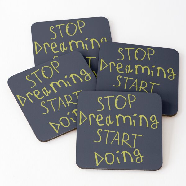 Item preview, Stop Dreaming and Start Doing designed and sold by kinpirks.
