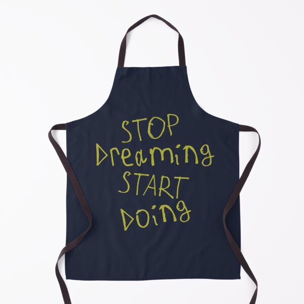 Item preview, Stop Dreaming and Start Doing designed and sold by kinpirks.
