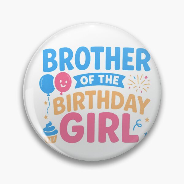 Artikelvorschau, Brother of the Birthday Girl entworfen und verkauft von Artful Paws.