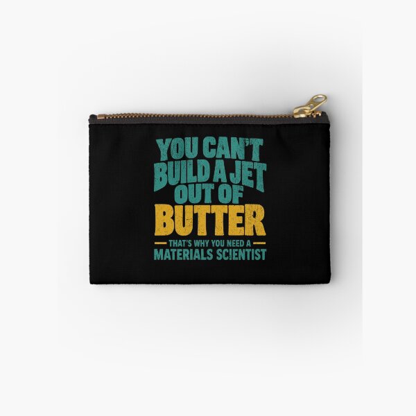 Item preview, Materials Scientist Jet Butter Humor designed and sold by Dago345.