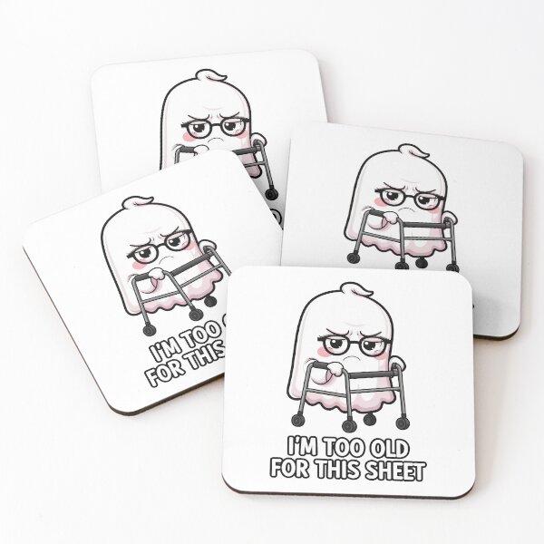 Item preview, I'm Too Old for this Sheet designed and sold by Oh Hey! Studios.