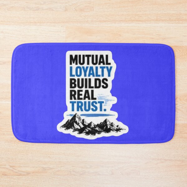 Item preview, Mutual Loyalty Builds Real Trust Mountain Quote Sticker designed and sold by Scro-Ciob-Shop.