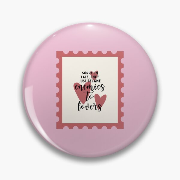 Item preview, Sorry I'm Late, They Just Became Enemies To Lovers designed and sold by girlyswantbooks.