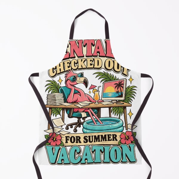 Item preview, Mentally Checked Out for Summer Vacation designed and sold by urbinet.
