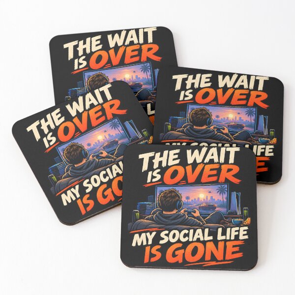 Item preview, The Wait Is Over My Social Life Is Gone Gaming designed and sold by darkan1.