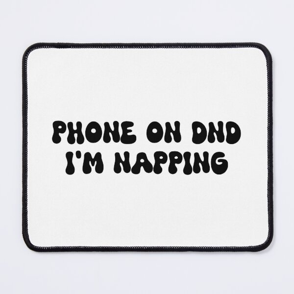 Item preview, Phone on DND I'm napping designed and sold by SlimyFish.