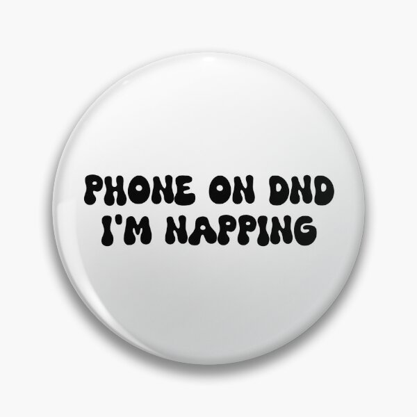 Item preview, Phone on DND I'm napping designed and sold by SlimyFish.