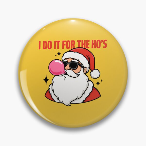 Item preview, SANTA - I DO IT FOR THE HO'S designed and sold by 123ks.