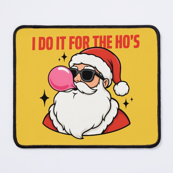 Item preview, SANTA - I DO IT FOR THE HO'S designed and sold by 123ks.