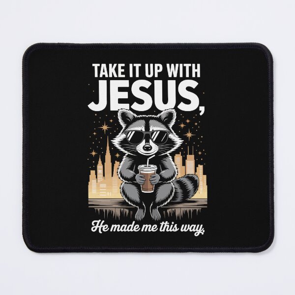 Item preview, Take It Up with Jesus — He Made Me This Way   designed and sold by jkrphoto.