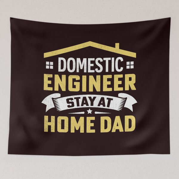 Item preview, Domestic Engineer Stay at Home Dad designed and sold by Artful Paws.