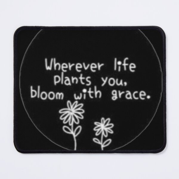 Item preview, Wherever Life Plants You Bloom With Grace Floral Sticker designed and sold by Scro-Ciob-Shop.