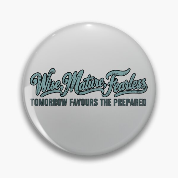 Item preview, Wise Mature Fearless designed and sold by FellOffAFirefly.