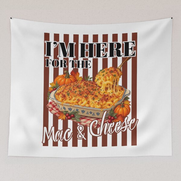 Item preview, I'm Here For The Mac & Cheese - Funny Thanksgiving Side Dish designed and sold by Neurospicy Trolls.