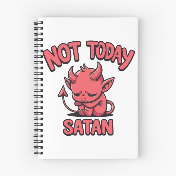 Item preview, Not Today Satan designed and sold by Oh Hey! Studios.