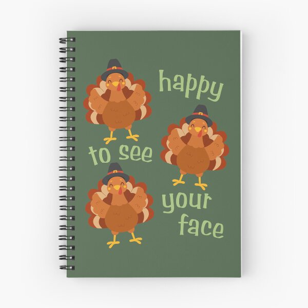 Item preview, Happy to See Your Face Thanksgiving Turkeys Smile Turkey Day designed and sold by Forevermore.