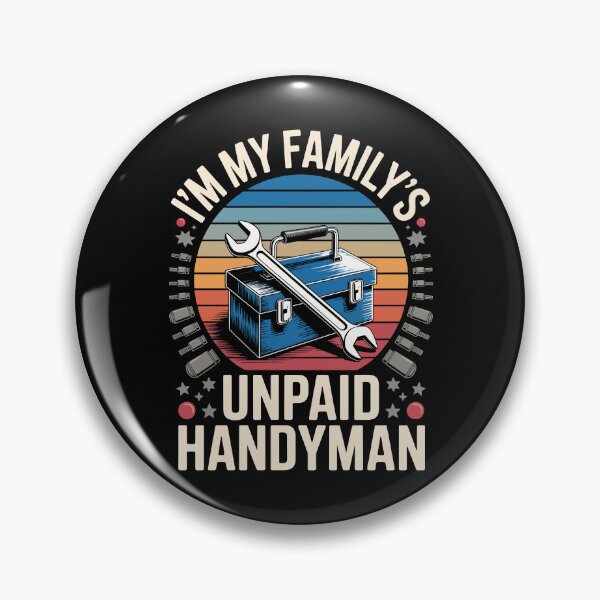 Item preview, I’M MY FAMILY’S UNPAID HANDYMAN designed and sold by jkrphoto.