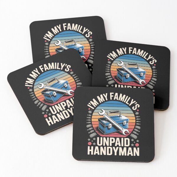 Item preview, I’M MY FAMILY’S UNPAID HANDYMAN designed and sold by jkrphoto.