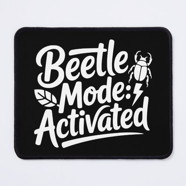 Item preview, Beetle Mode Activated designed and sold by theartfulaspie.