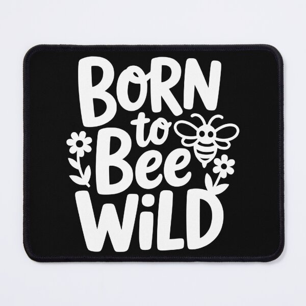 Item preview, Born To Bee Wild designed and sold by theartfulaspie.