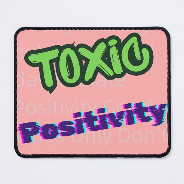 Item preview, Toxic Positivity designed and sold by K-Dia.